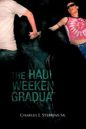 The Haunted Weekend of Graduation poster