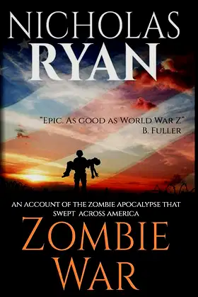 Zombie War: An account of the zombie apocalypse that swept across America poster