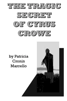 The Tragic Secret of Cyrus Crowe: A Cassie Slade Mystery poster
