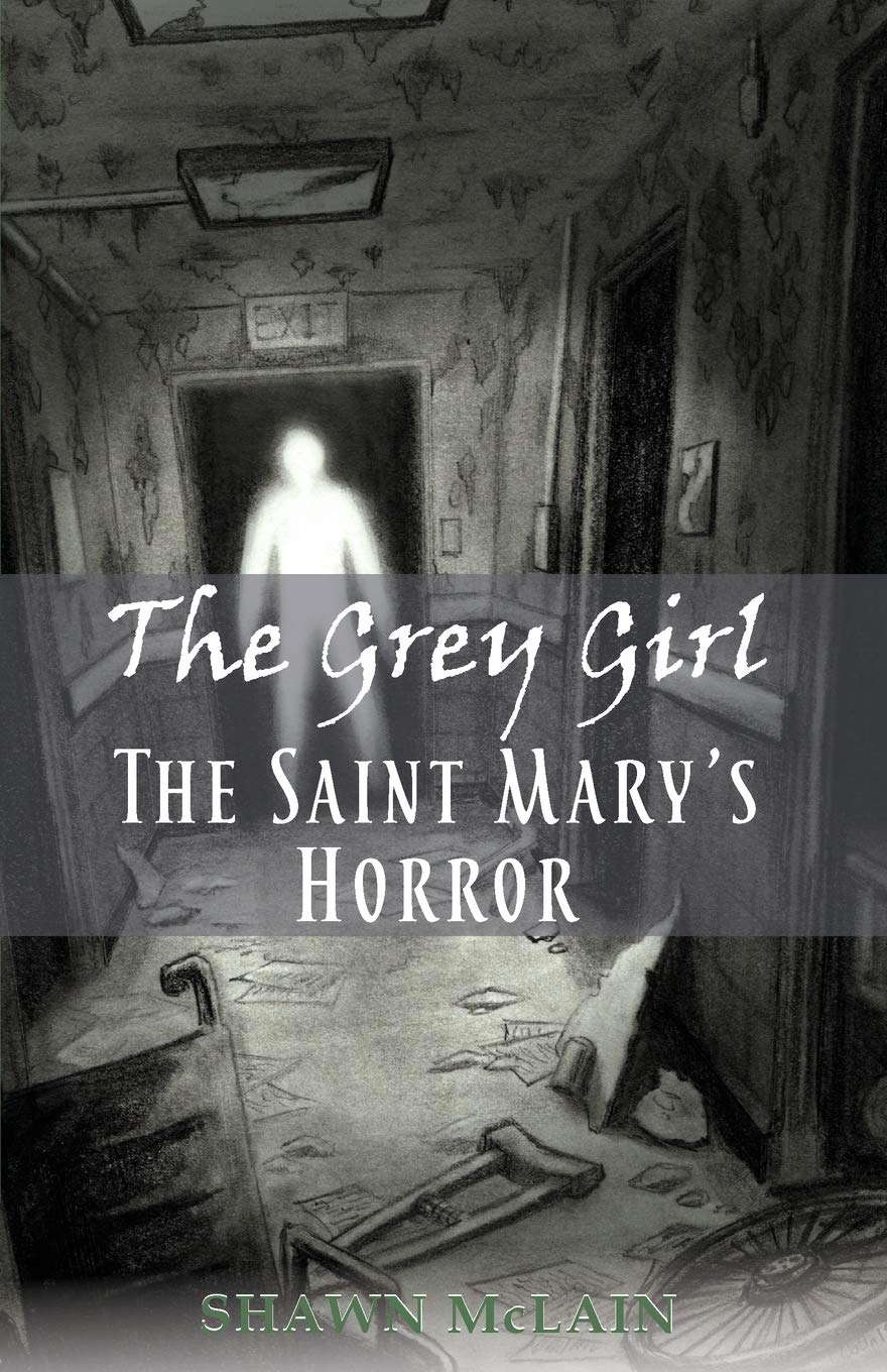 The Saint Mary's Horror: The Grey Girl, Book 3 poster