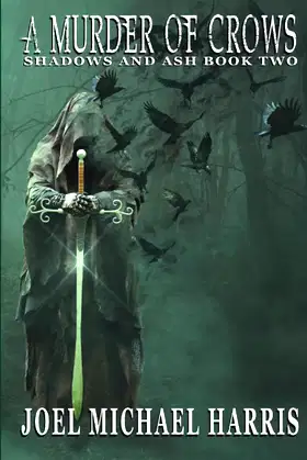 A Murder of Crows: Shadows and Ash Book Two poster