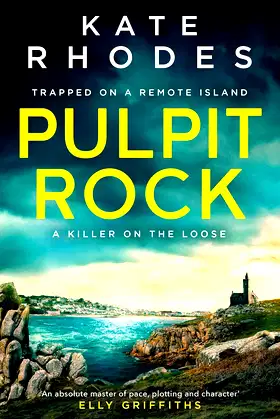 Pulpit Rock: A Locked-Island Mystery: 4 (Di Ben Kitto Book 4) poster