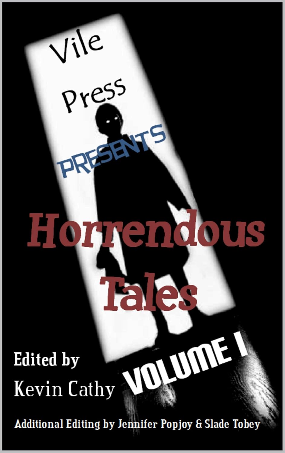 Vile Press Presents: Horrendous Tales (Volume I) poster