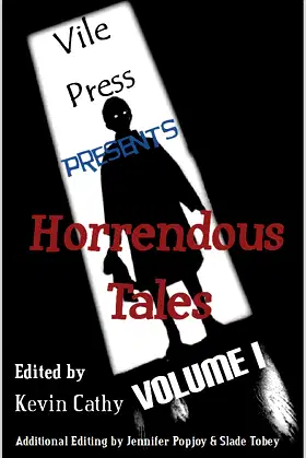 Vile Press Presents: Horrendous Tales (Volume I) poster