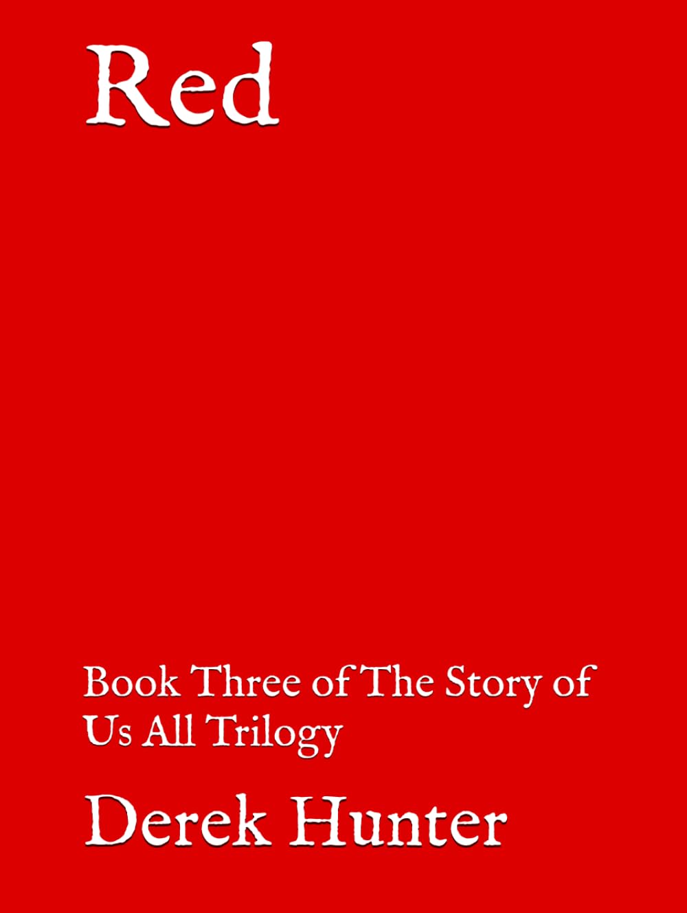 Red: Book Three of The Story of Us All Trilogy poster