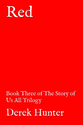 Red: Book Three of The Story of Us All Trilogy poster