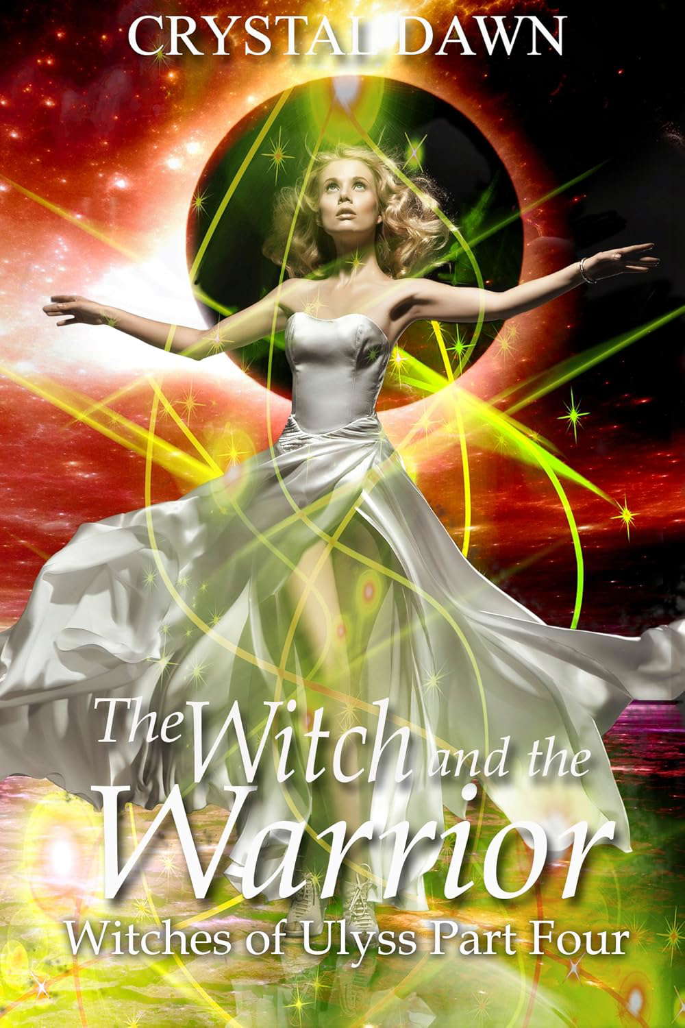 The Witch and the Warrior: Part 4 (Witches of Ulyss Book 1) poster