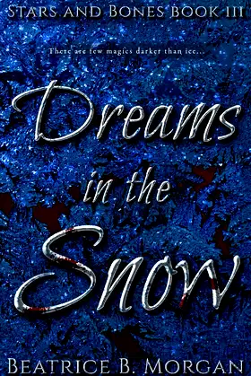 Dreams in the Snow (Stars and Bones) poster