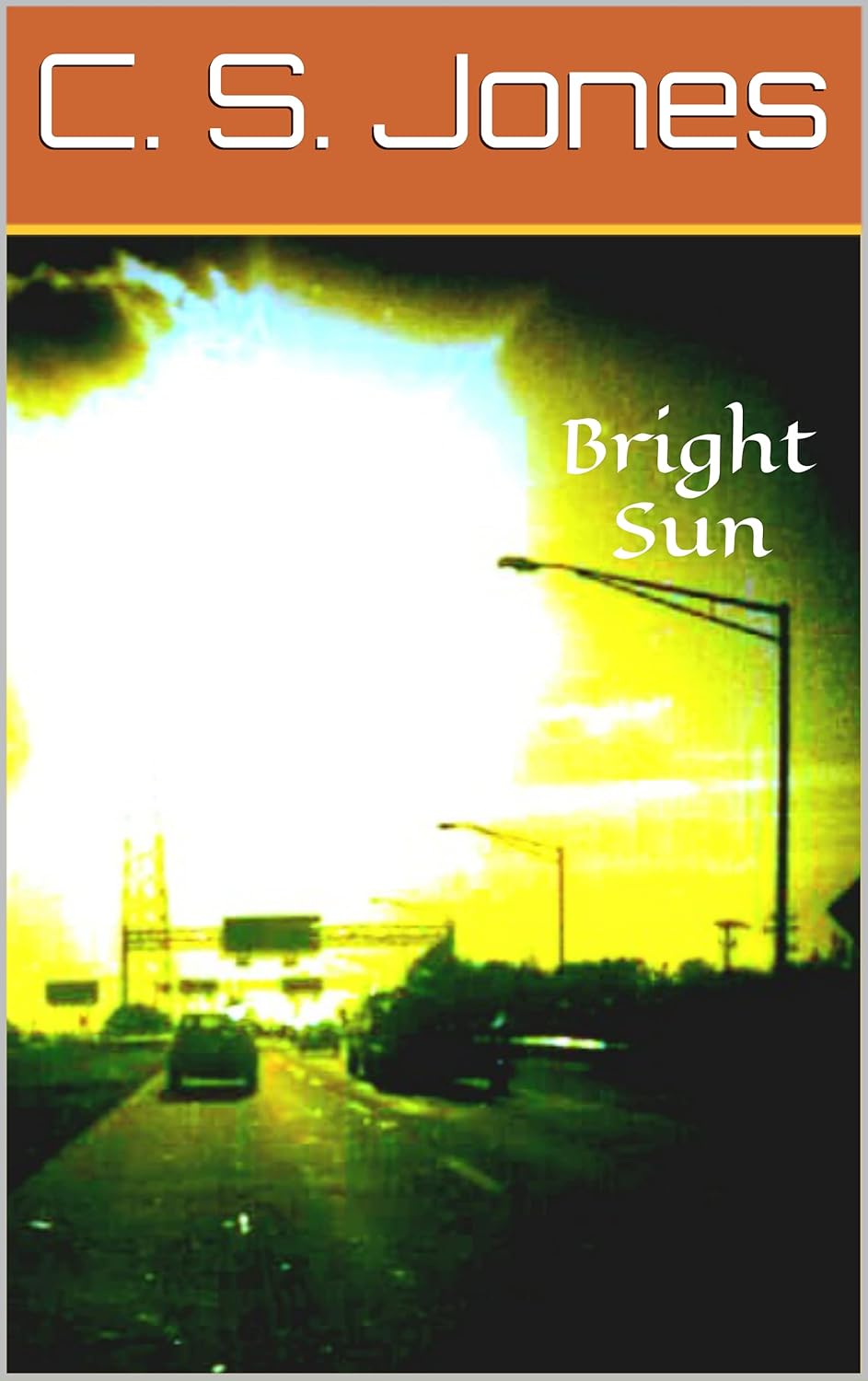 Bright Sun (Darkness Book 3) poster