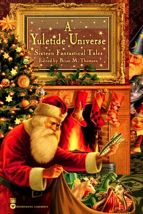 A Yuletide Universe: Sixteen Fantastical Tales poster