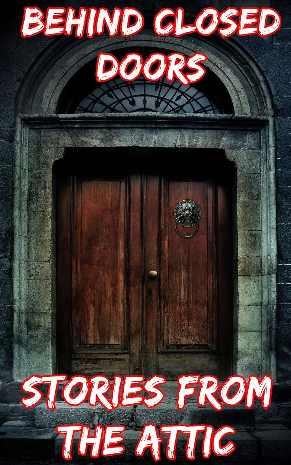 Behind Closed Doors: A Short Horror Story poster