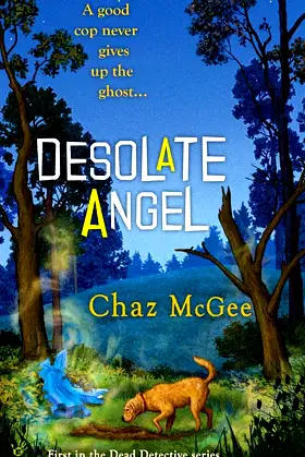 Desolate Angel (A Dead Detective Mystery) poster