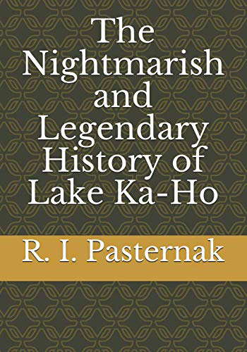 The Nightmarish and Legendary History of Lake Ka-Ho poster
