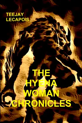 The Hyena Woman Chronicles poster