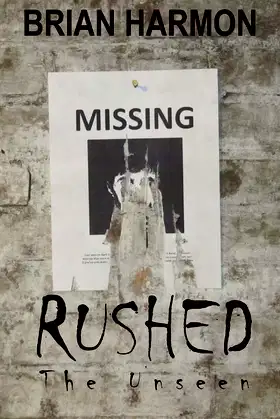 Rushed: The Unseen poster