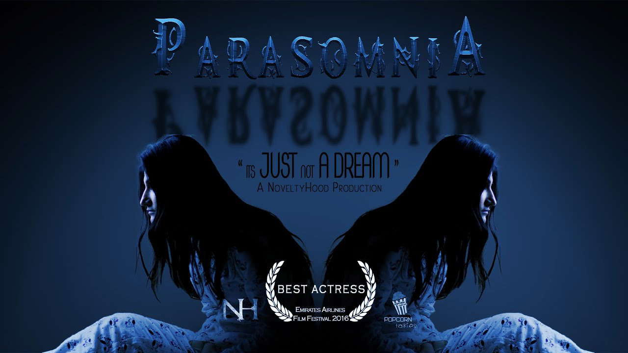PARASOMNIA The Short Film (Horror) 2016 .. Emirates Film Fest Award Winner