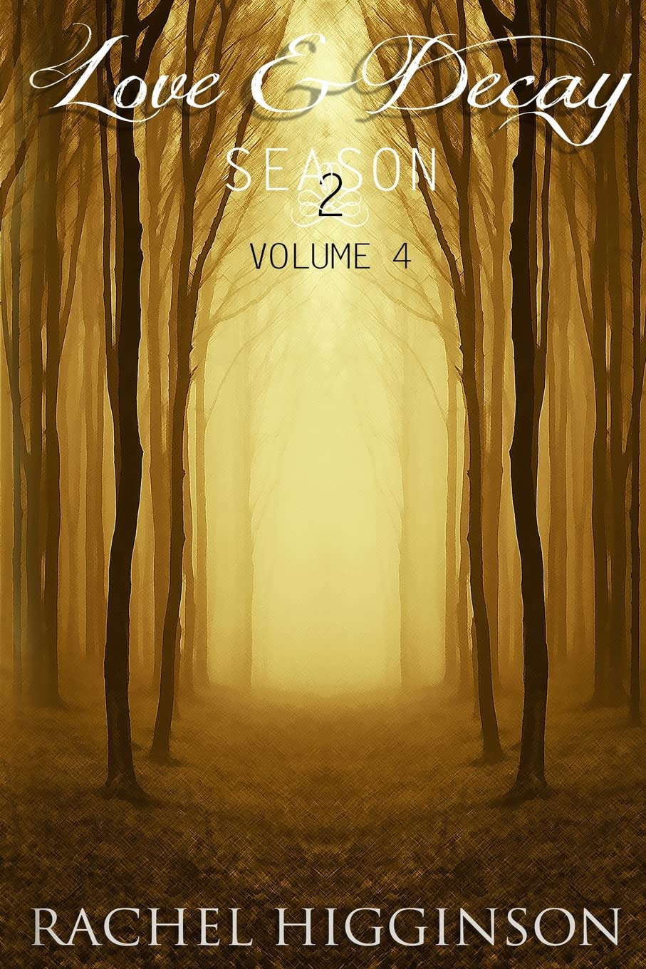 Love and Decay, Volume Four: Love and Decay, A Novella Series poster