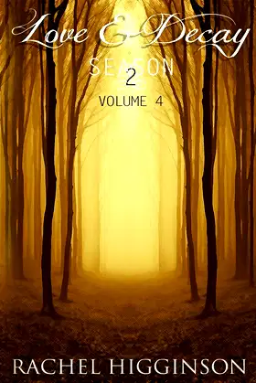 Love and Decay, Volume Four: Love and Decay, A Novella Series poster