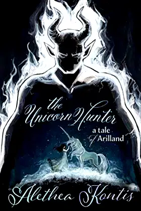 The Unicorn Hunter: A Tale of Arilland (Fairy Tales of Arilland) poster
