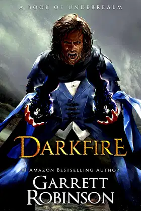 Darkfire: A Book of Underrealm (The Nightblade Epic 3) poster