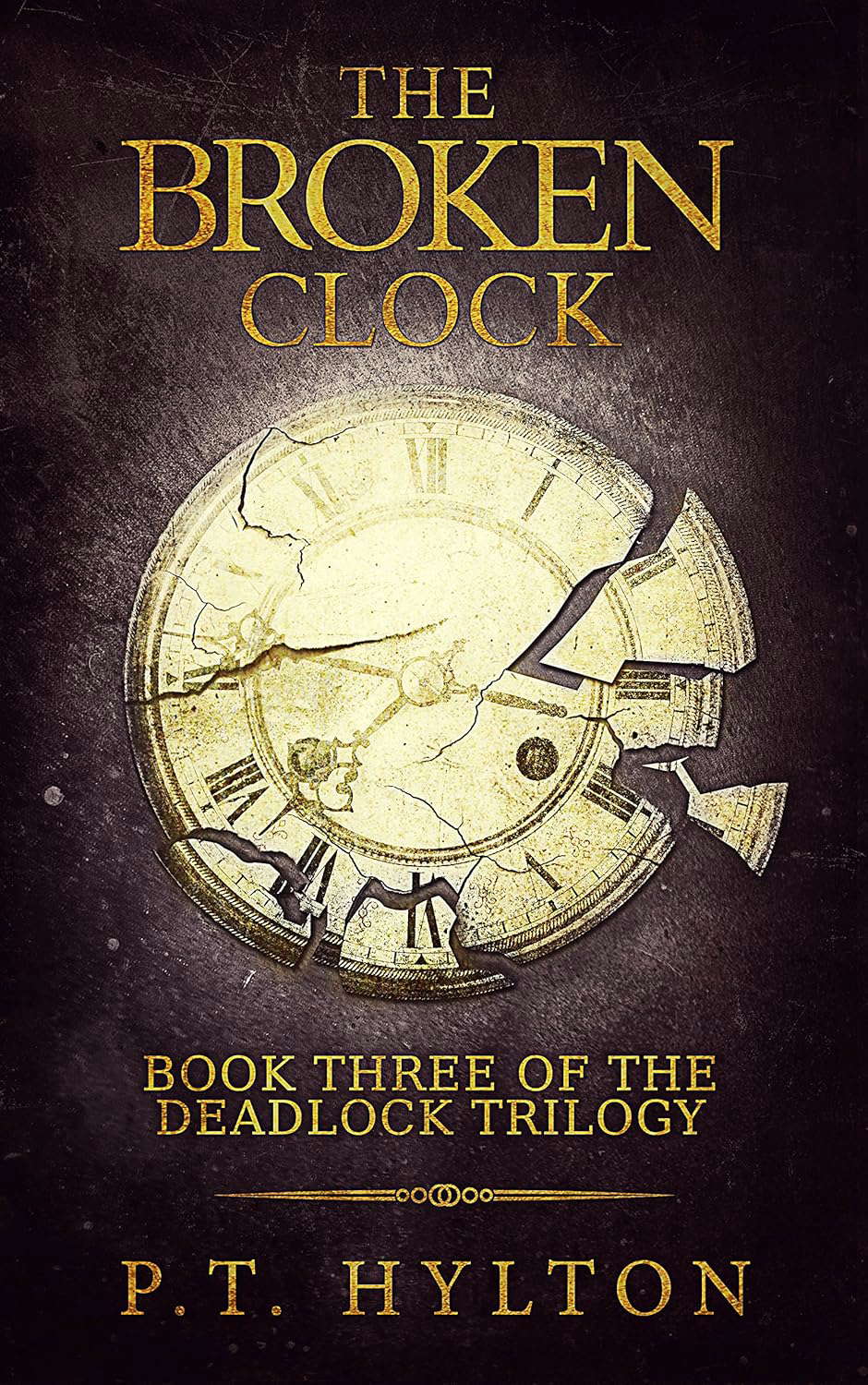 The Broken Clock (Deadlock Trilogy Book 3) poster