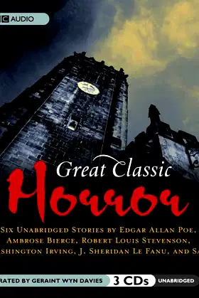 Great Classic Horror: Six Unabridged Stories poster