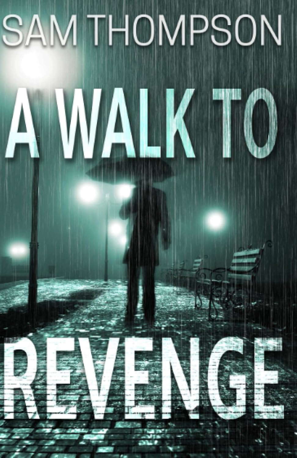 A Walk to Revenge (Jonty Ball Series) poster