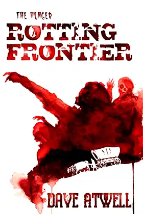 The Hunger: Rotting Frontier poster