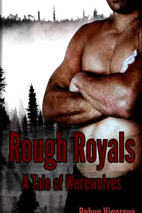 Rough Royals: A Tale of Werewolves poster