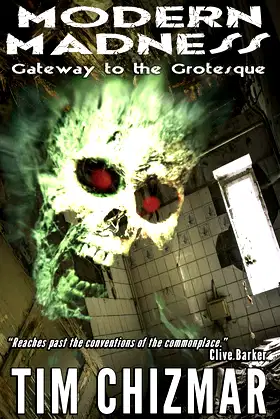 Modern Madness: Gateway to the Grotesque (Volume 1) poster