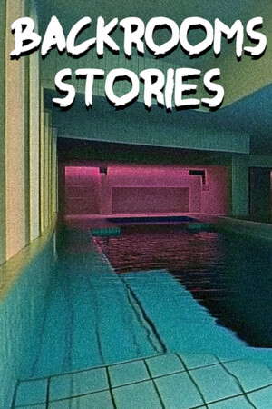 BACKROOMS STORIES poster