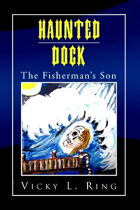 HAUNTED DOCK: The Fisherman's Son poster