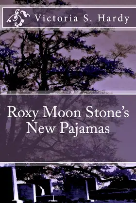 Roxy Moon Stone's New Pajamas poster