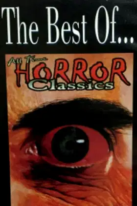 The Best of All Time Horror Classics poster