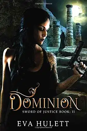 Dominion: Sword Of Justice Book: 2 poster