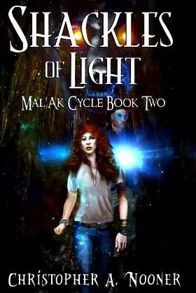 Shackles of Light (The Mal' Ak Cycle) poster
