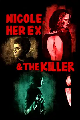 Nicole, Her Ex & the Killer poster