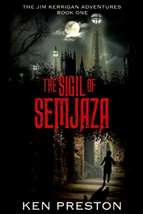The Sigil of Semjaza (The Jim Kerrigan Adventures) poster