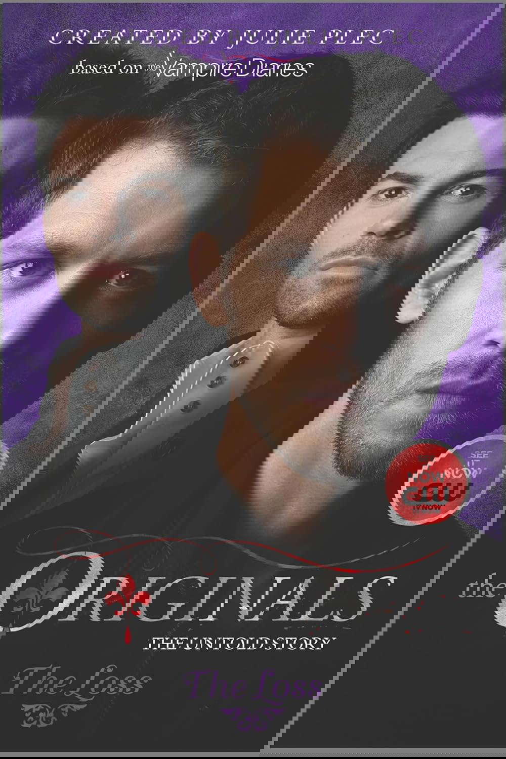 The Originals: The Loss (The Originals, 2) poster