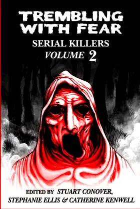Trembling With Fear: Serial Killers: Volume 2 poster