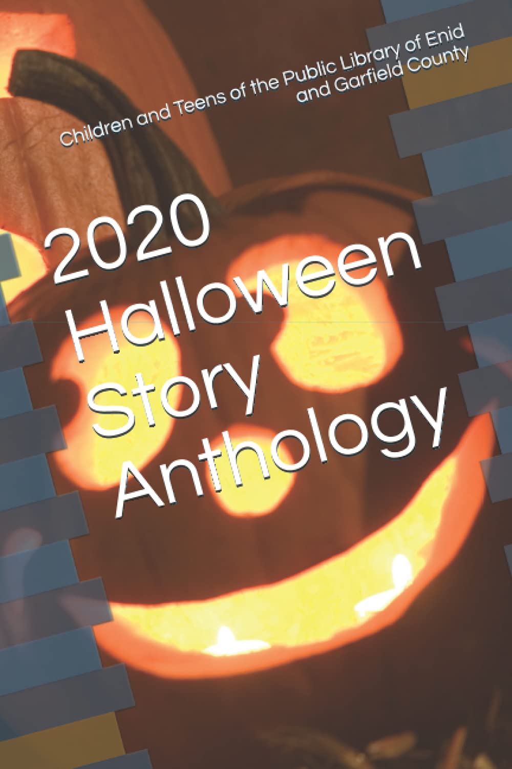 2020 Halloween Story Anthology: by Garfield County Children and Teens poster