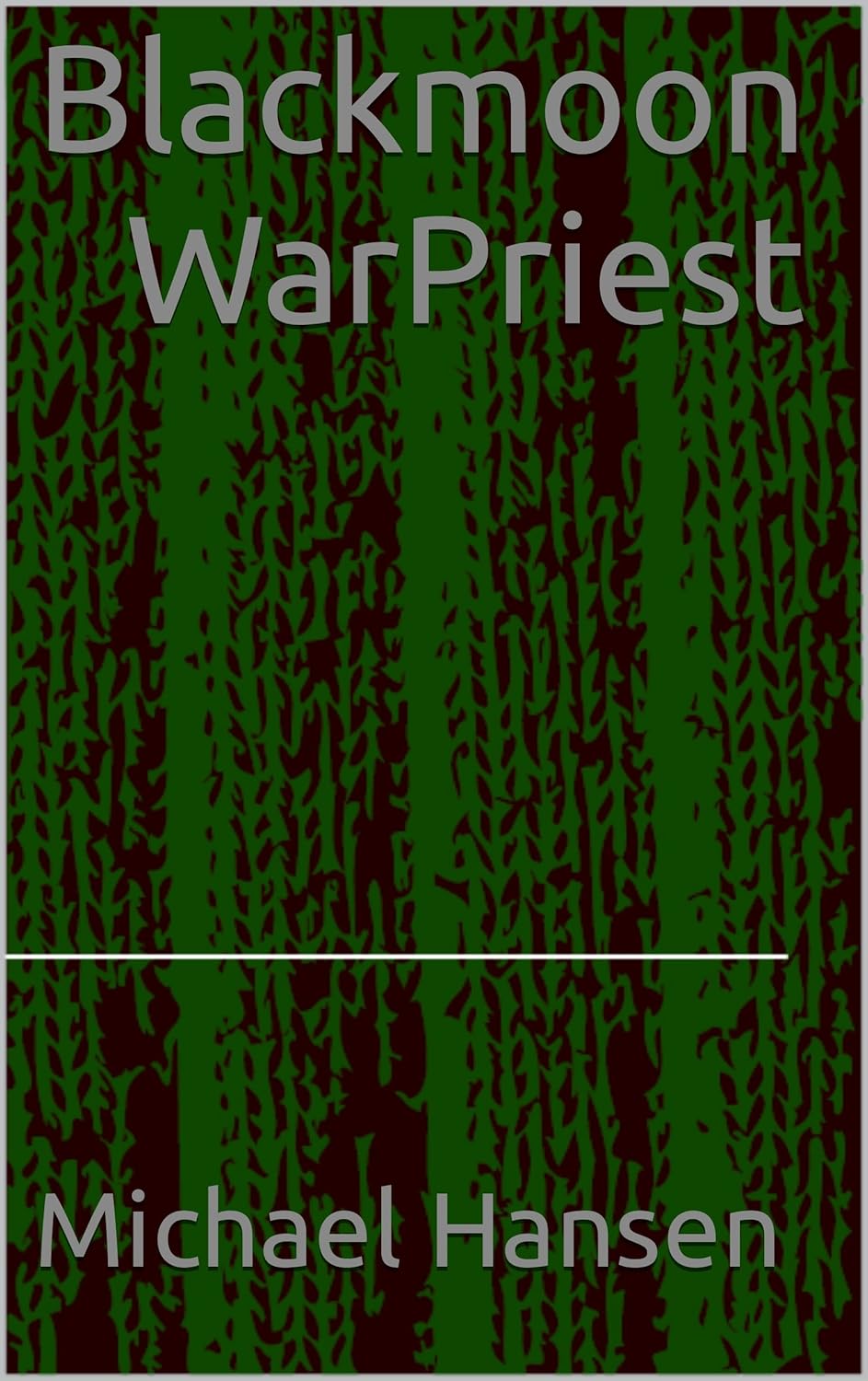 Blackmoon WarPriest (Declevon Blackmoon Book 5) poster