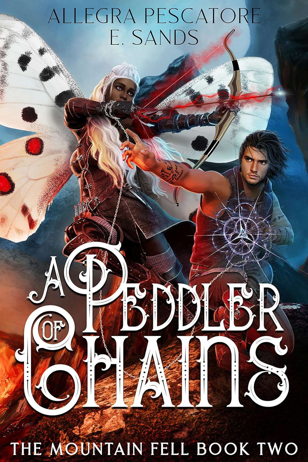 A Peddler of Chains (The Mountain Fell Book 2) poster
