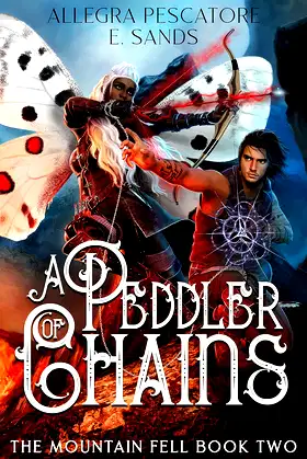 A Peddler of Chains (The Mountain Fell Book 2) poster