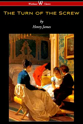 The Turn of the Screw (Wisehouse Classics Edition) poster
