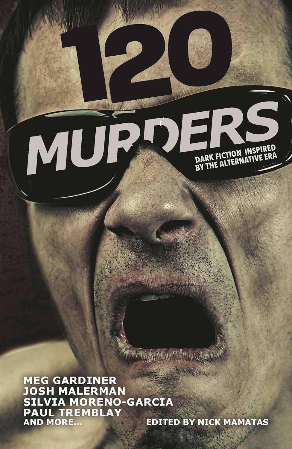 120 Murders: Dark Fiction Inspired by the Alternative Era poster