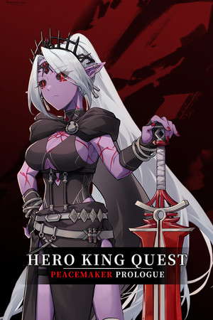 Hero King Quest: Peacemaker Prologue poster