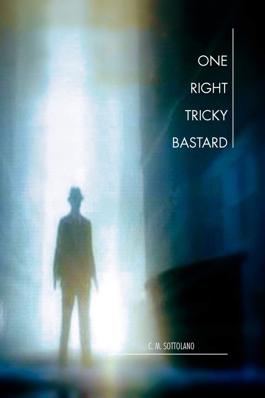 One Right Tricky Bastard: A Mystic Noir Adventure poster