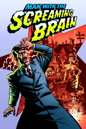 Man with the Screaming Brain poster