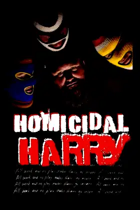 Homicidal Harry poster